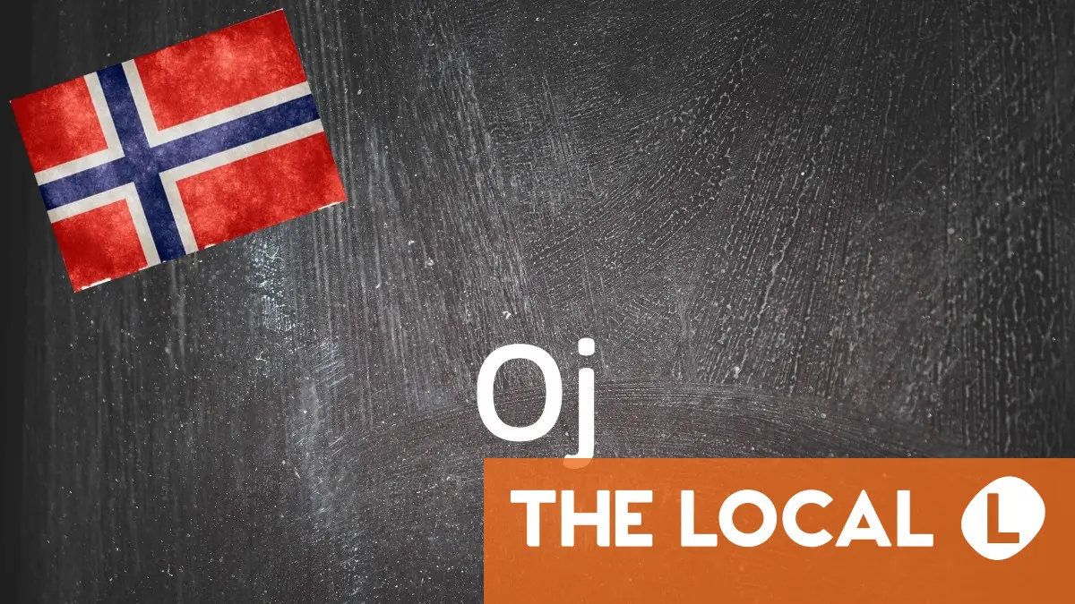 Le mot norvégien du jour : Oj 4 Le mot norvégien du jour : Oj - 3