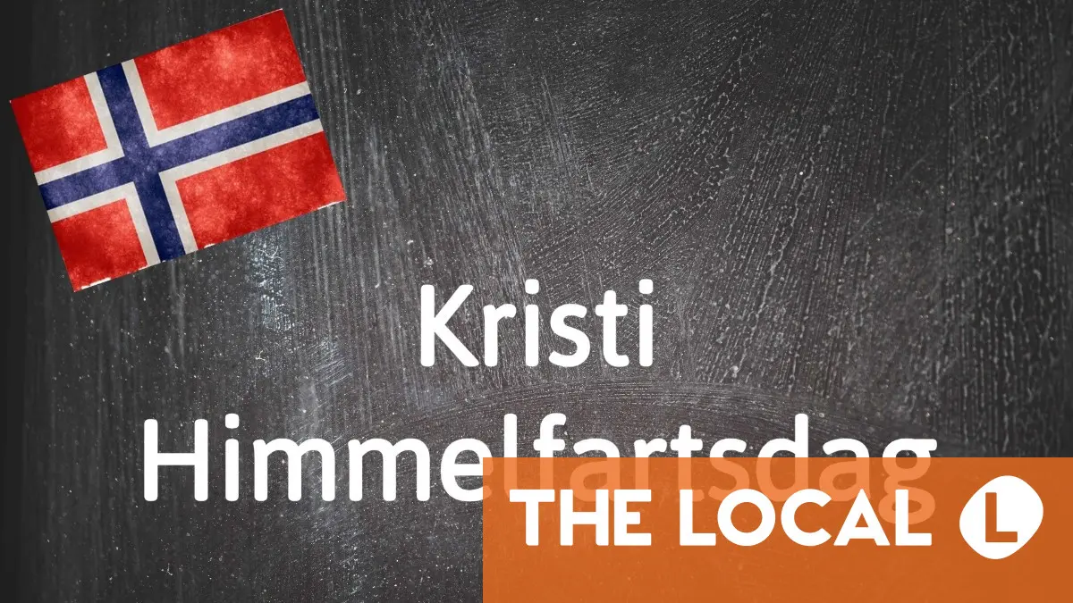 Le mot norvégien du jour : Kristi Himmelfartsdag 4 Le mot norvégien du jour : Kristi Himmelfartsdag - 3