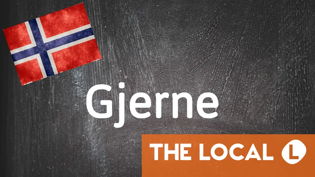 Le mot norvégien du jour : Gjerne 4 Le mot norvégien du jour : Gjerne - 3