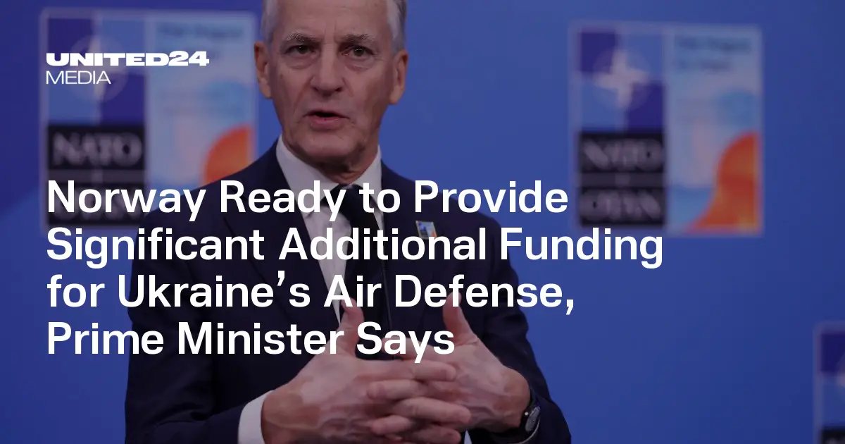 La Norvège est prête à fournir des fonds supplémentaires importants pour la défense aérienne de l'Ukraine, déclare le Premier ministre - UNITED24 Media 6 La Norvège est prête à fournir des fonds supplémentaires importants pour la défense aérienne de l'Ukraine, déclare le Premier ministre - UNITED24 Media - 5